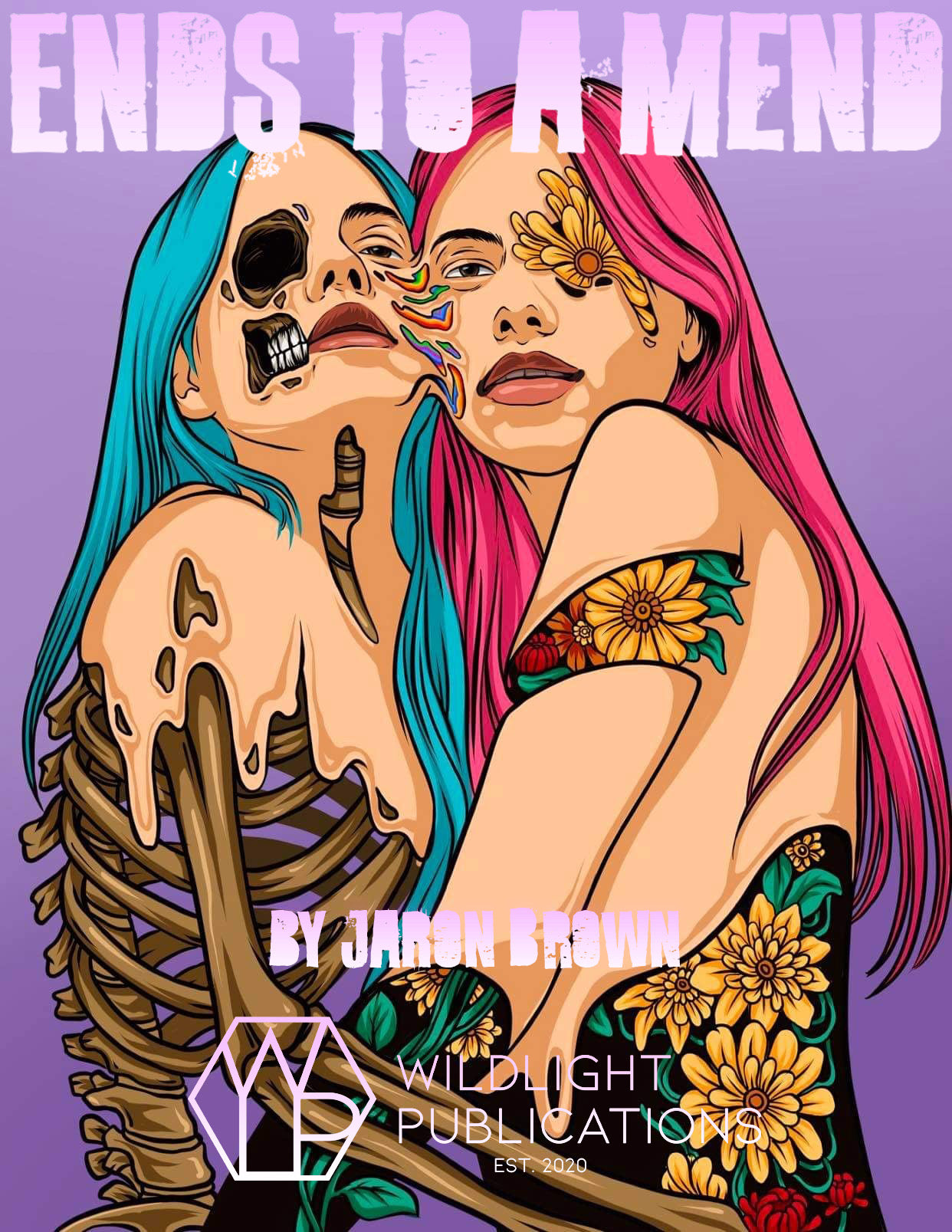 Ends to A Mend by JaRon Brown