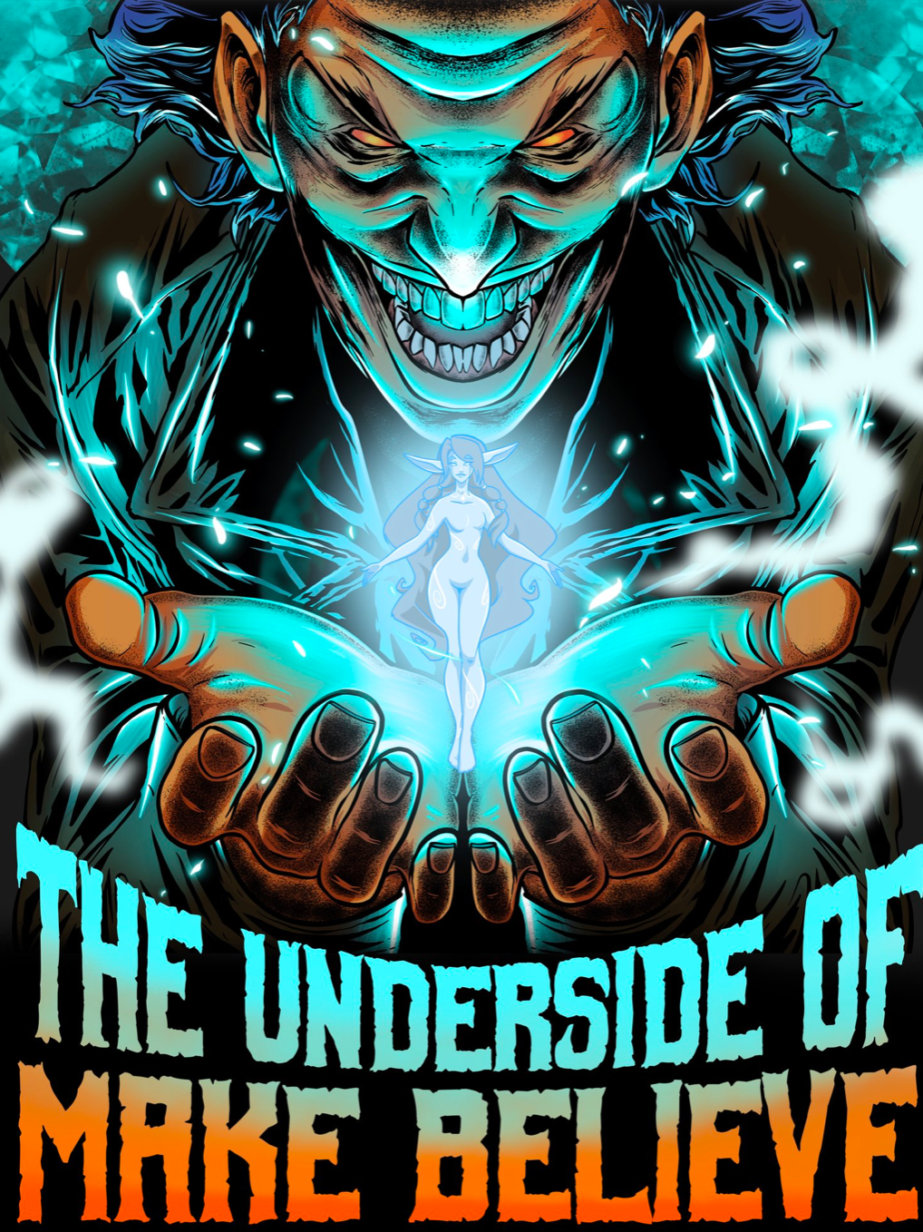 The Underside of Make Believe by JaRon Brown